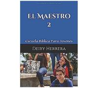 El Maestro: Escuela Biblica Para Jovenes (Discipulado Biblico)