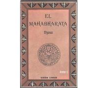 El Mahabharata. Tomo 1