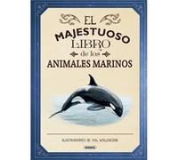 El Majestuoso Libro De Los Animales Marinos Unkown (Auteur)