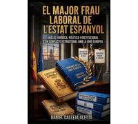 EL MAJOR FRAU LABORAL DE L'ESTAT ESPANYOL: Abús de temporalitat en la funció pública: 25 anys d'engany institucional