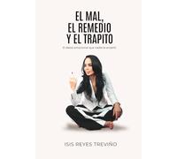 El mal, el remedio y el trapito - Edición especial: El detox emocional que nadie te enseñó (Versión en blanco y negro)