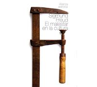 El malestar en la cultura y otros ensayos / The Civilization and Its Discontents and Other Essays