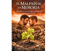El malpaís de la memoria: Una novela de romance gay entre los viñedos de Lanzarote