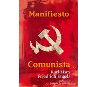 El Manifiesto Comunista: Edición de 1888: La obra clásica de Karl Marx y Friedrich Engels