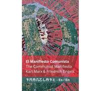 El Manifiesto Comunista / The Communist Manifesto