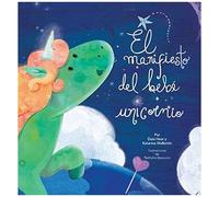 El Manifiesto Del Bebé Unicornio - Baby Unicorn Spanish