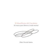 El Manifiesto del Garabato: 30 trazos para liberar el ruido mental