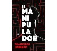 El Manipulador / The Handler