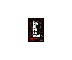 El Manipulador / The Handler