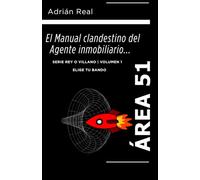 El manual clandestino del agente inmobiliario: Área 51