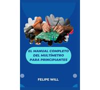 El manual completo del multímetro para principiantes