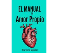 EL MANUAL DE AMOR PROPIO: La Fuerza Ingobernable