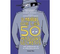El Manual De Les 50 Missions Secretes Per Sobreviure En El Món Dels Adults [Livre en VO] Baccalario, Pierdomenico, Jauregui, Eduardo (Auteur)