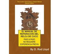 El Manual De Reparación Del Reloj De Cuco