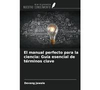 El manual perfecto para la ciencia: Guía esencial de términos clave