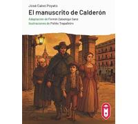 El manuscrito de Calderón: (adaptación a Lectura Fácil)