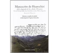 El Manuscrito de Huarochirai: Libro Sagrado de Los Andes Peruanos