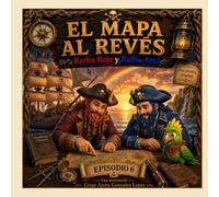El Mapa al Revés: Equivocarse no es lo peor que puede pasar.
