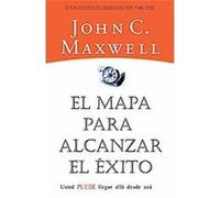 El mapa para alcanzar el exito/ Your Road Map for Success John C. Maxwell (Auteur)