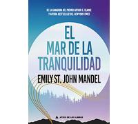 El mar de la tranquilidad/ Sea of Tranquility