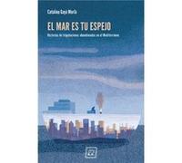 El Mar Es Tu Espejo - [Livre en VO] Gayá Morlá, Catalina (Auteur)