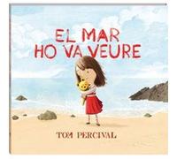 El Mar Ho Va Veure - [Livre en VO] Percival, Tom (Auteur)