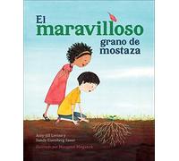 El Maravilloso Grano De Mostaza