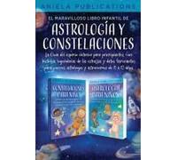 El Maravilloso Libro Infantil De Astrología Y Constelaciones! La Guía Del Espacio Exterior Para Principiantes, Con Historias Legendarias De Las Estrellas Y Datos Fascinantes Para Jóvenes Astrólogos Y