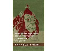 El maravilloso mago de Oz / অজ-এর বিস্ময়কর জাদুকর: Tranzlaty Español বাংলা