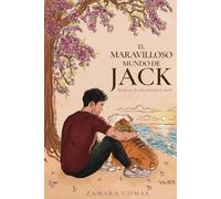 El maravilloso mundo de Jack: Bitácora de una mamá en duelo