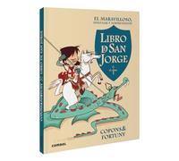 El maravilloso, singular y sorprendente libro de San Jorge / The Marvelous, Singular, and Suprising Book of Saint George