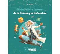 El Maravilloso Universo de la Ciencia y la Naturaleza