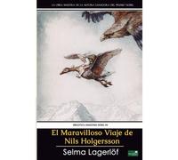 El Maravilloso Viaje De Nils Holgersson: Premio Nobel De Literatura