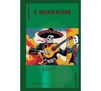 EL MARIACHI MACABRO: EN ESPAÑOL