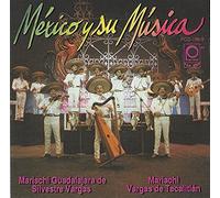 El Mariachi - Mexico Y Su Musica