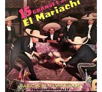 El Mariachi Vargas de Tecalitlán - 15 Grandes de El Mariachi: Versiones Originales