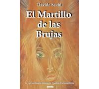 El Martillo de las Brujas: La extraordinaria historia de Candela Cartamantiglia