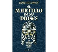 EL MARTILLO DE LOS DIOSES: LA CONQUISTA VIKINGA DEL REY OLAF