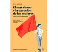 El marxismo y la opresión de las mujeres: Hacia una teoría unitaria
