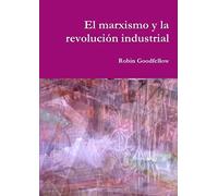 El Marxismo Y La Revolución Industrial