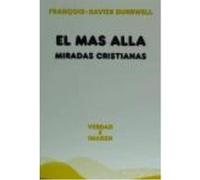 El Más Allá. Miradas Cristianas - François Xavier Durrwell François Xavier Durrwell (Auteur)