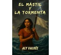 El Mástil y La Tormenta