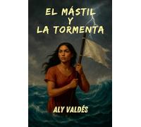 El Mástil y La Tormenta