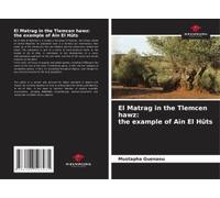 El Matrag In The Tlemcen Hawz: The Example Of Ain El Hûts