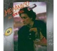 El Mecanico Del Swing - De Par En Par