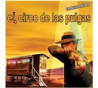 El Mecánico Del Swing - El Circo De Las Pulgas