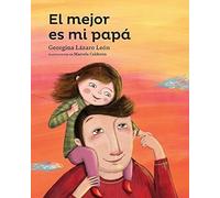 El Mejor Es Mi Papá