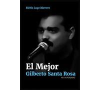 El Mejor: Gilberto Santa Rosa
