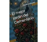 El mejor jardín del Cementerio