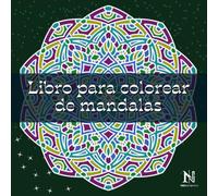 El mejor libro para colorear de mandalas intrincados para hombres y mujeres adultos: 40 patrones geniales y satisfactorios, tanto fáciles como ... zen, alivio del estrés y geometría sagrada.